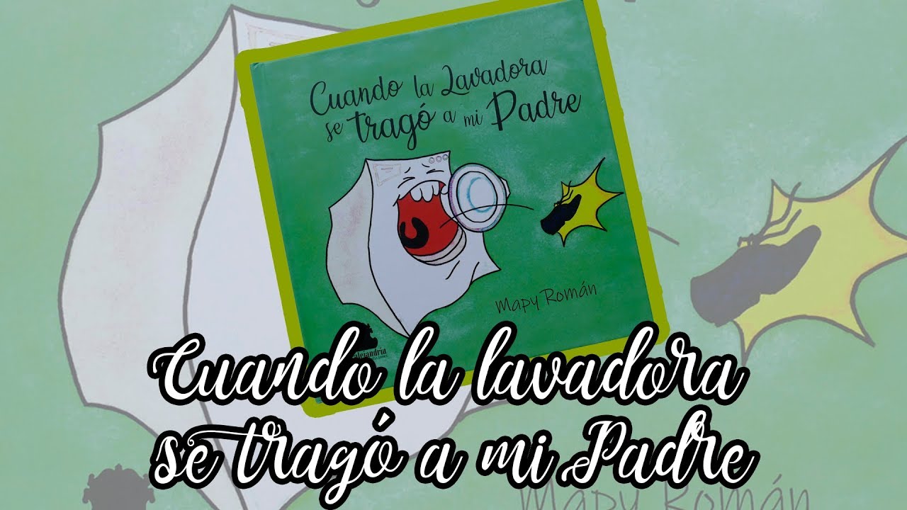 Cuando la lavadora se tragó a mi Padre · Mapy Román · Hada Mapy · Cuentacuentos · Cuentos infantiles