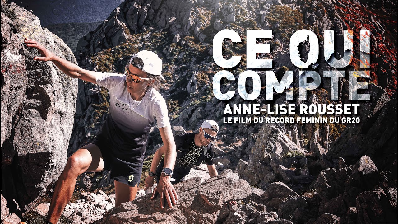 Record féminin du GR20 - Anne-Lise Rousset - « Ce qui compte »