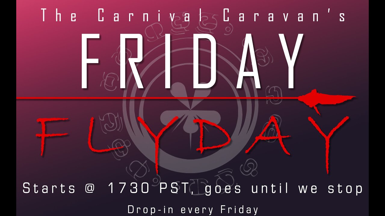 Friday Flyday with the Carnies