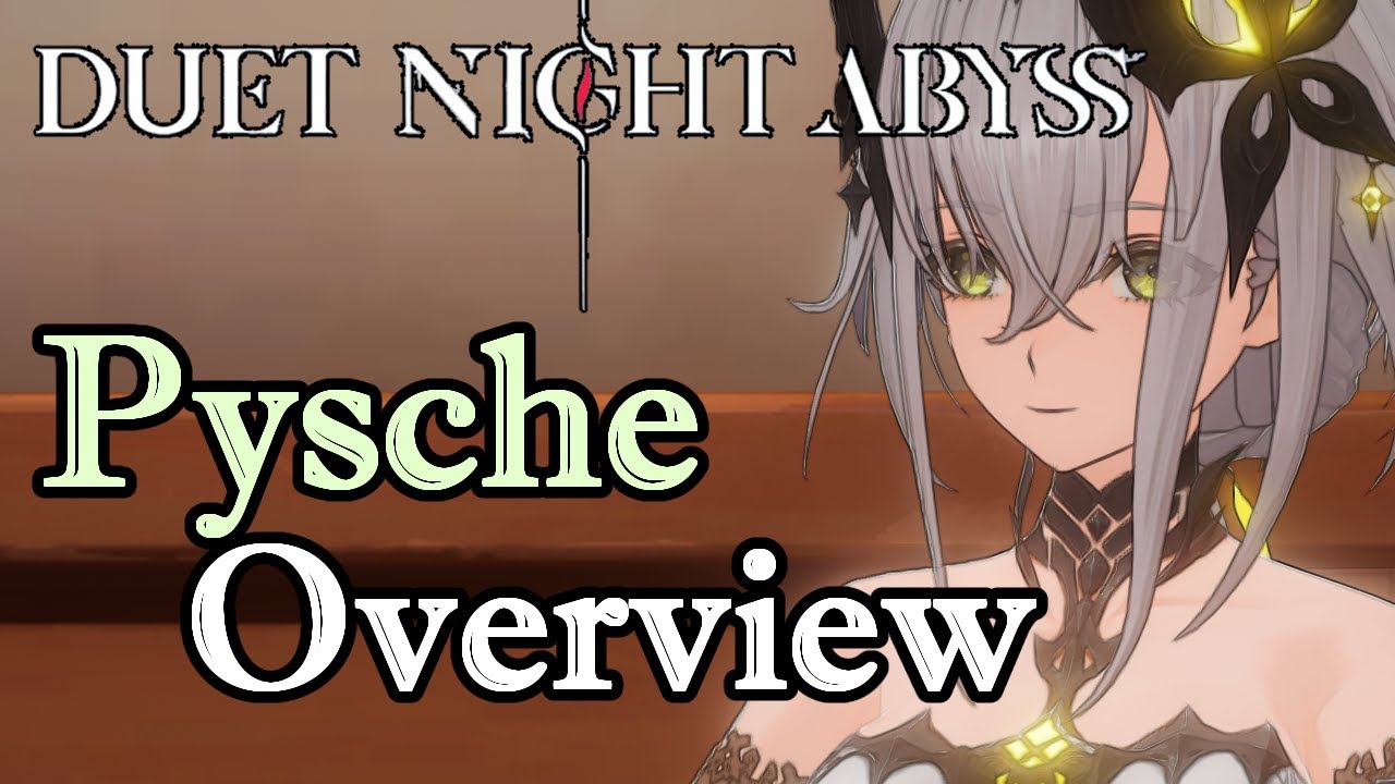 Complete Pysche Breakdown: Early Build Strategy – Duet Night Abyss CBT II