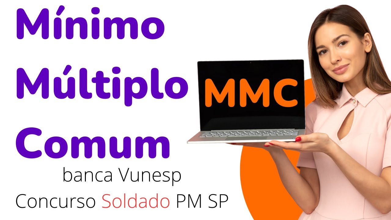 MMC - Mínimo Múltiplo Comum VUNESP - Questão resolvida de concurso. Bando de Estudiosos