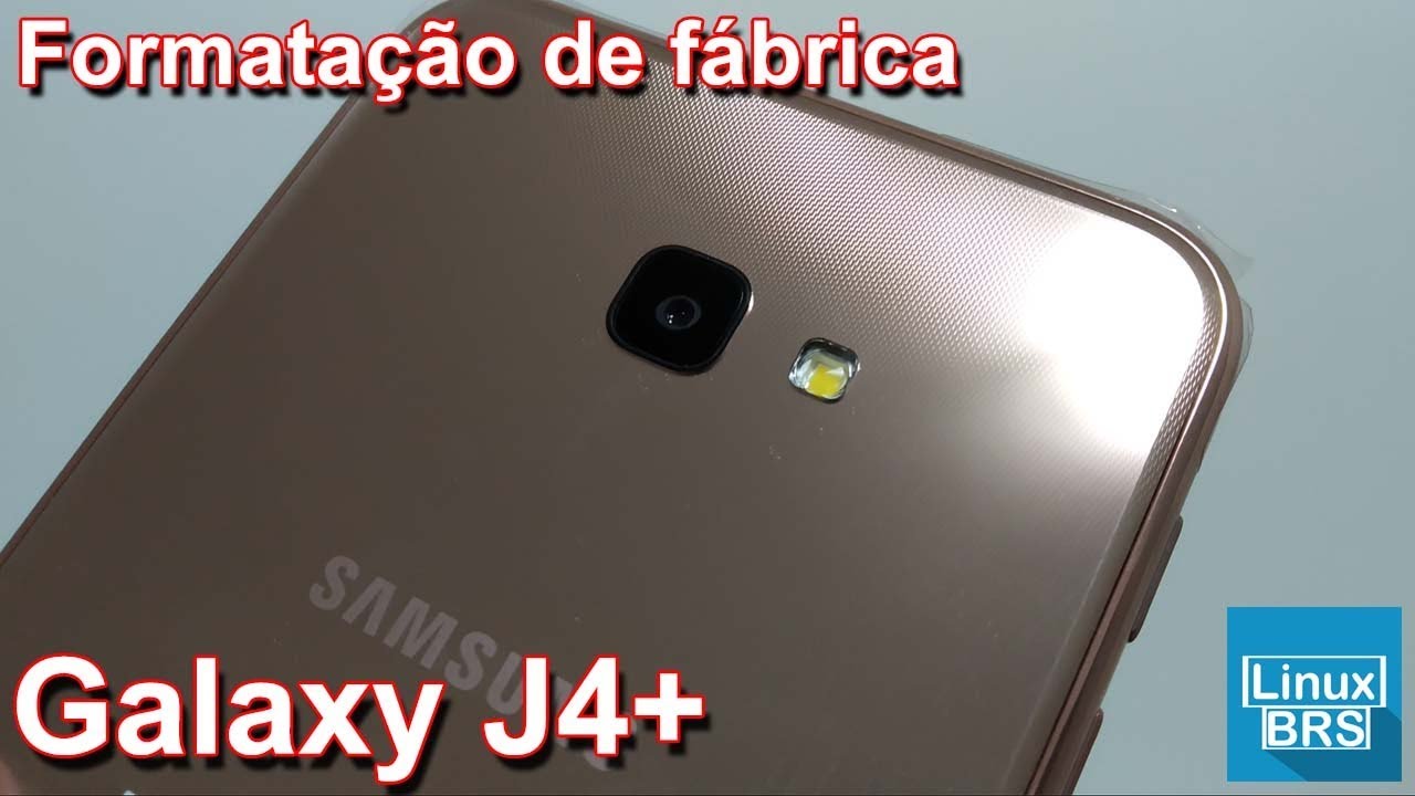 Samsung Galaxy J4+ (J4 Plus) - Formatação de fábrica (como formatar)