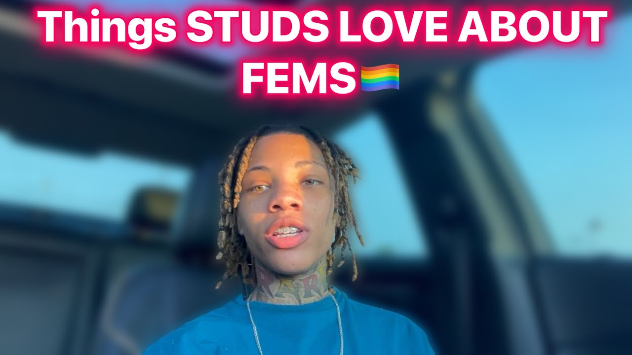 Things STUDS LOVE ABOUT FEMS🏳️‍🌈