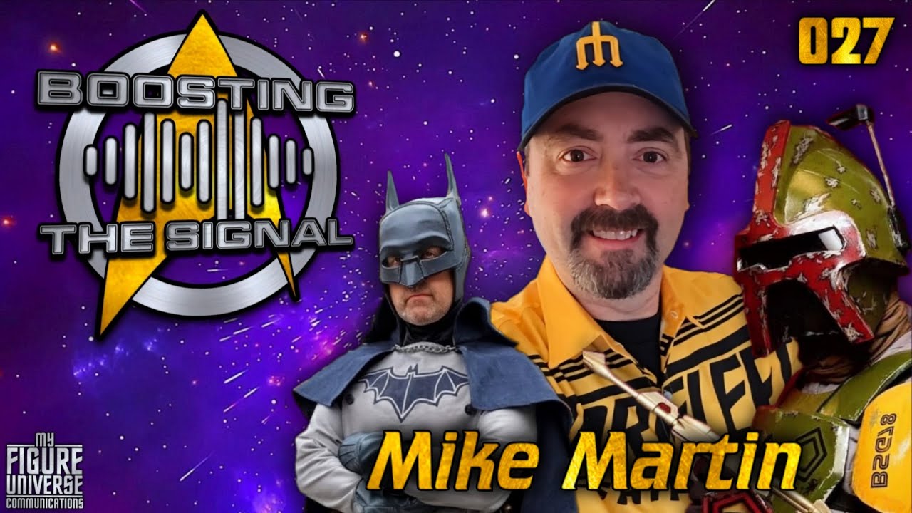 Boosting The Signal 027: Mike Martin