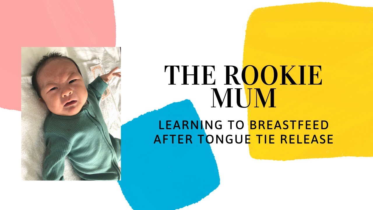 Re-learning to breastfeed my baby after tongue tie release