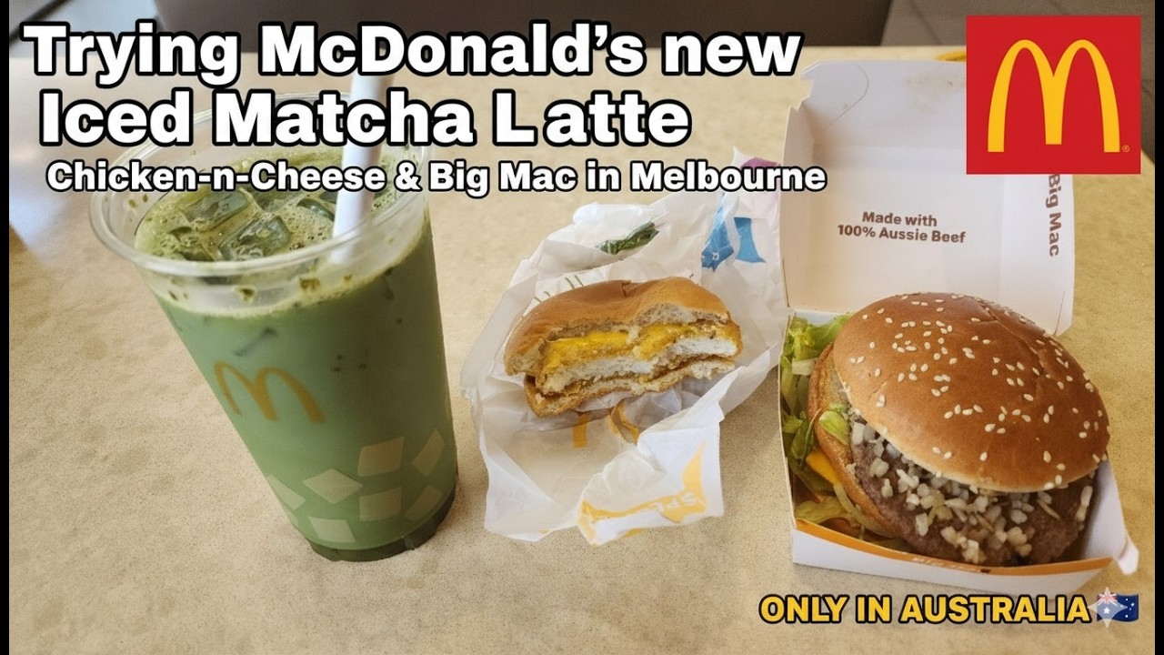 Trying McDonald’s new Iced Matcha Latte with Chicken-n-Cheese & Big Mac in Melbourne