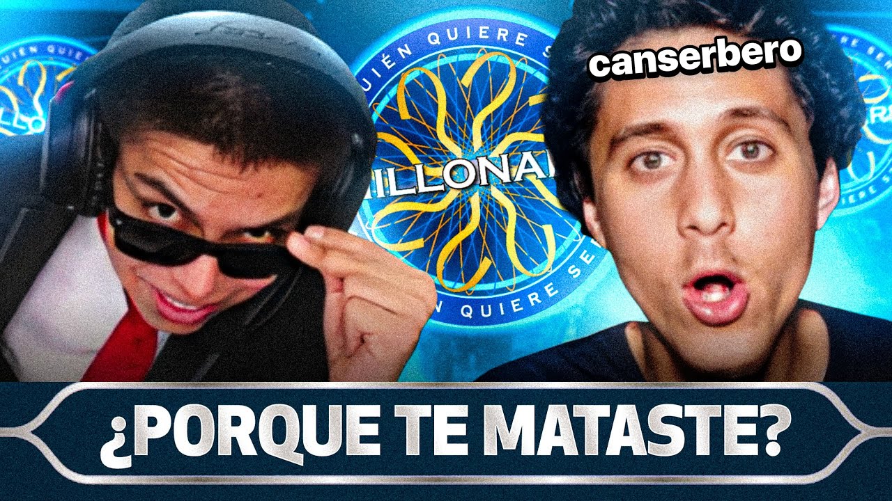 ¿PORQUE TE MATASTE? | QUIEN QUIERE SER MILLONARIO CON CANSERBERO