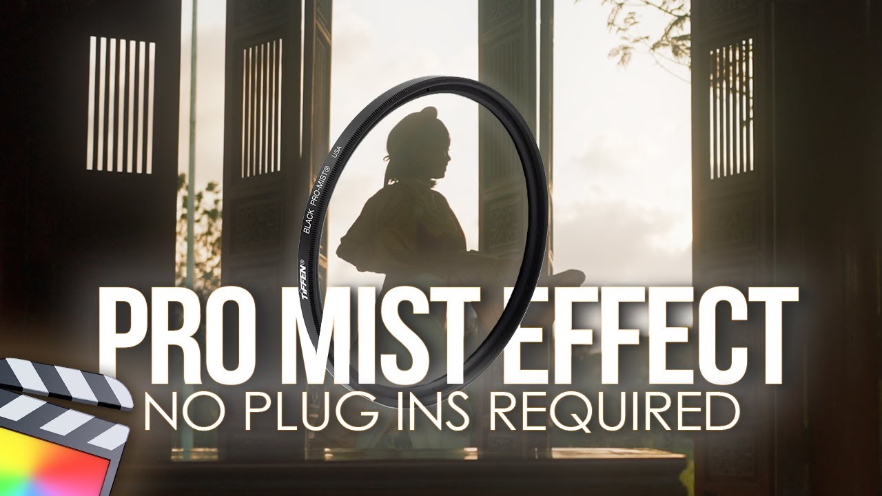 Бесплатный эффект PRO MIST в Final Cut Pro | БЕЗ ПЛАГИНОВ