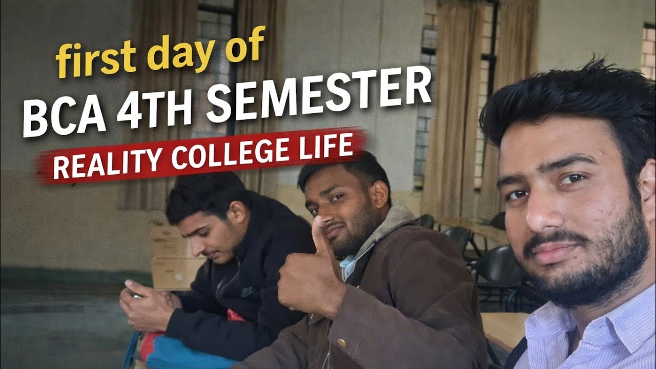 First day of bca 4th Semester Reality college life