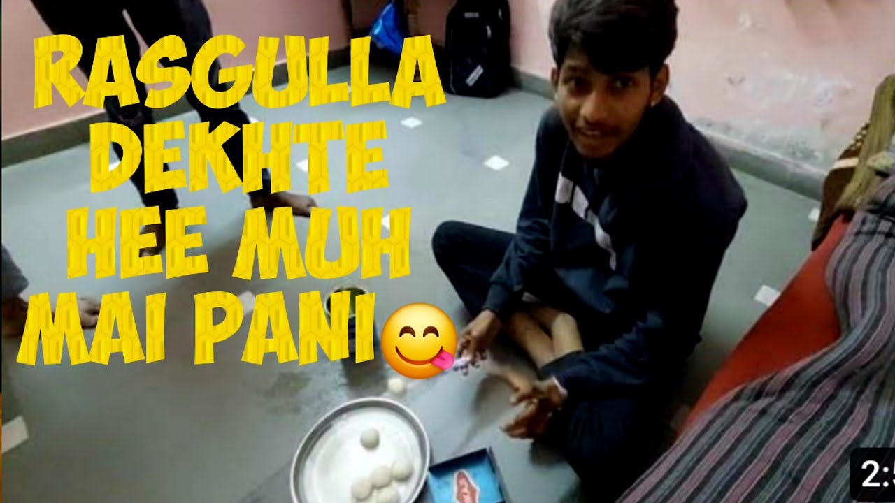 Rasgulla Dekhte Hee Muh  Mai Panii😋