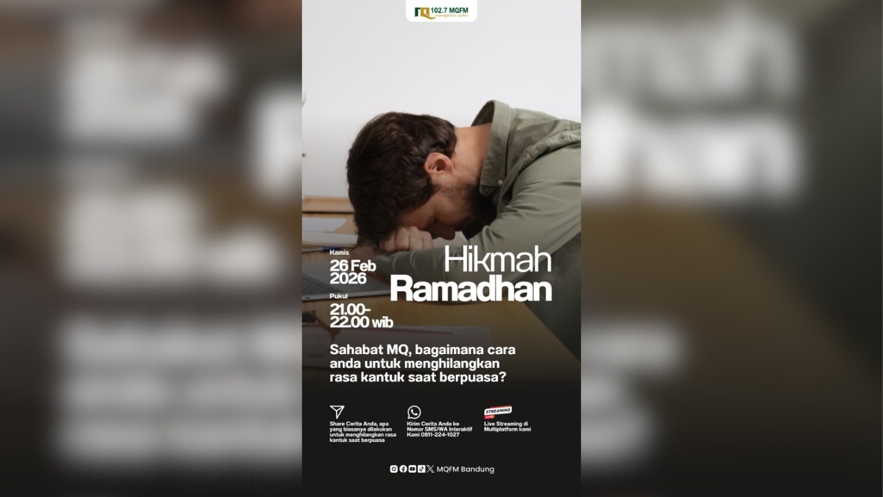 Bagaimana cara anda untuk menghilangkan rasa kantuk saat berpuasa? | HIKMAH RAMADHAN