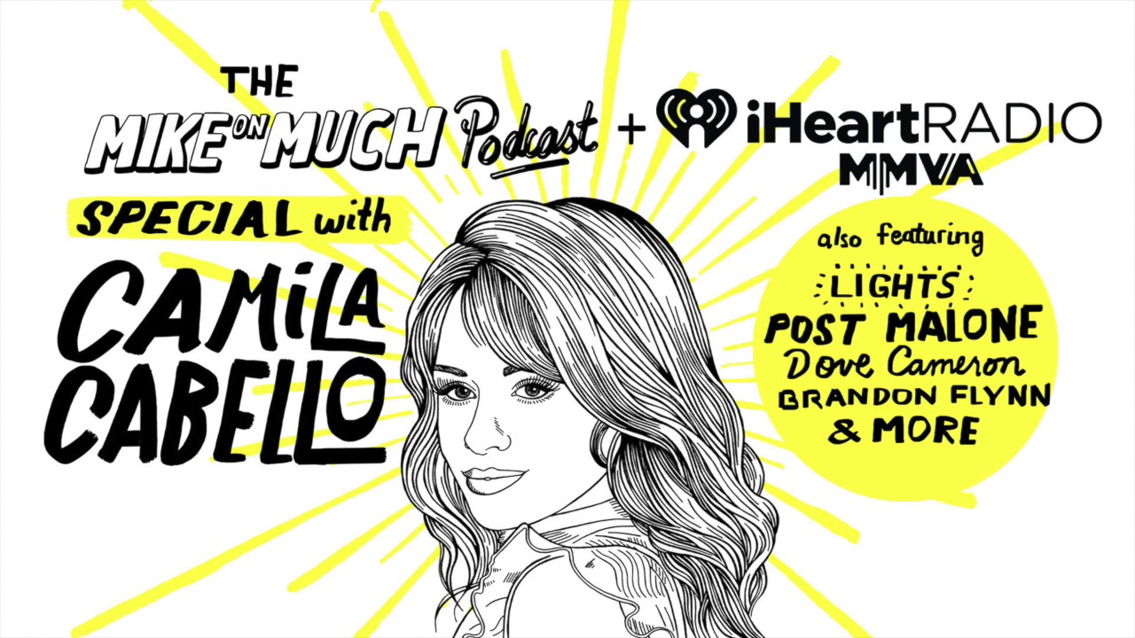 Special: 2017 iHeartRadio MMVAs (#66) | Mike on Much Podcast