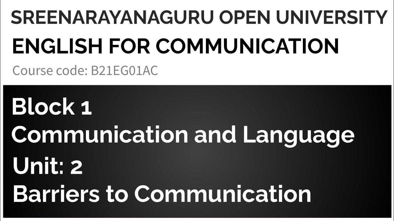 Barriers to Communication | Block 1, Unit 2 | English for Communication| SEM 1, 2