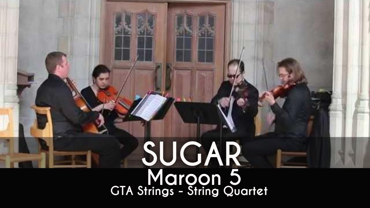 SUGAR (Maroon 5) COVER by GTA Strings - String Quartet Toronto