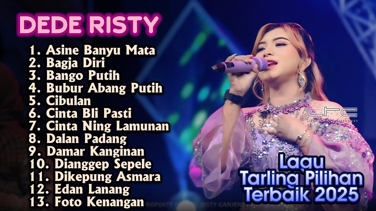 DEDE RISTY TERBARU 2025 FULL ALBUM TARLING PILIHAN BANGO PUTIH