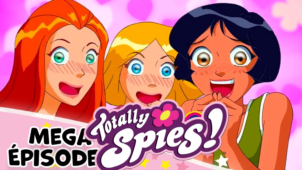 Totally Spies ! Français Marathon de 2 heures d'épisodes : Action et Aventure Sans Interruption !