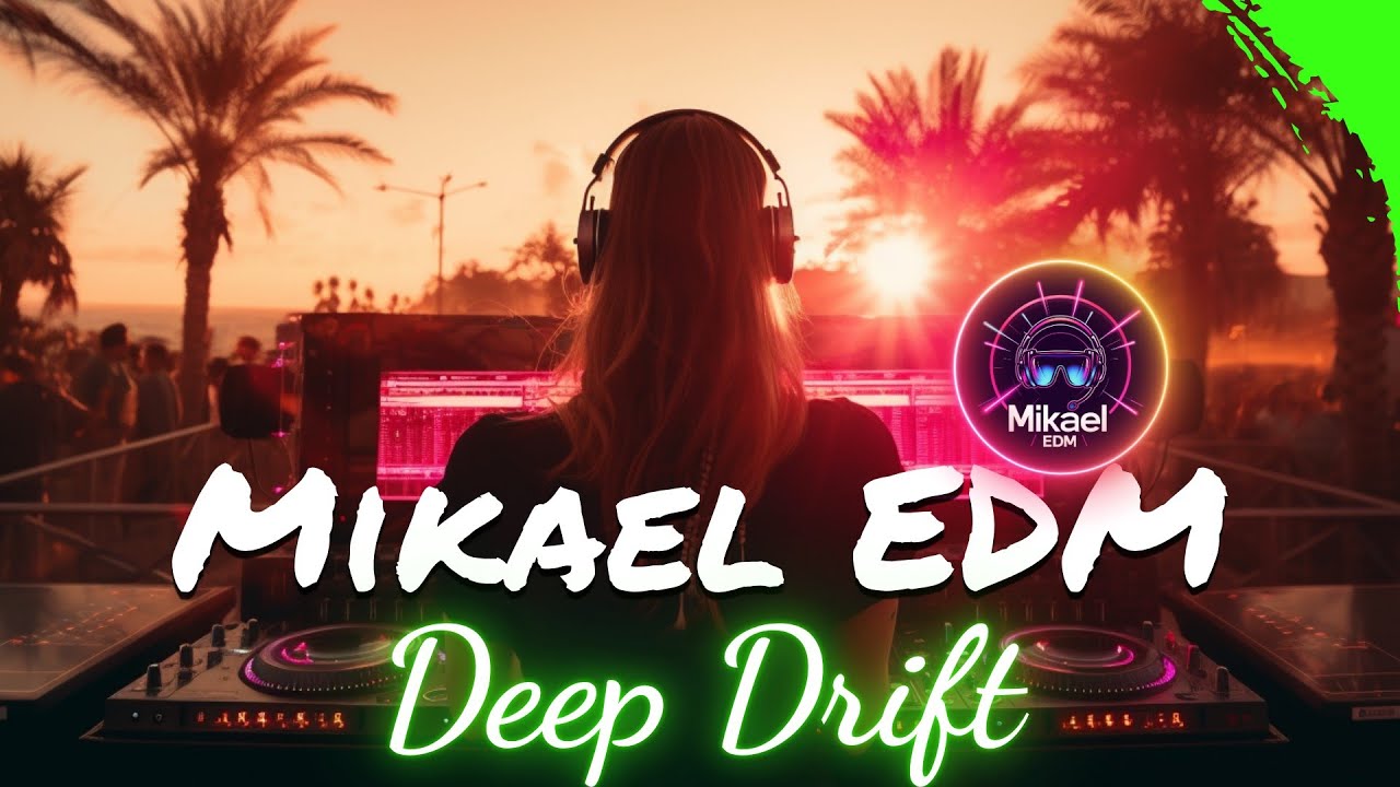 Mikael EDM 🎧 – Deep Drift 🌊 Drift Between Worlds