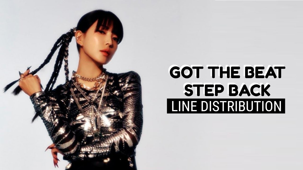 LINE DISTRIBUTION: 'GOT the beat - Step Back'