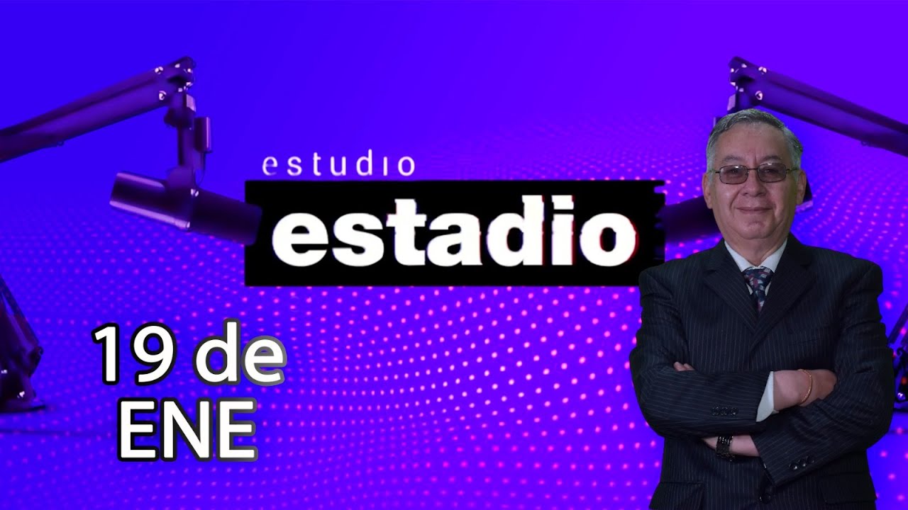 Estudio Estadio 19/01/2026