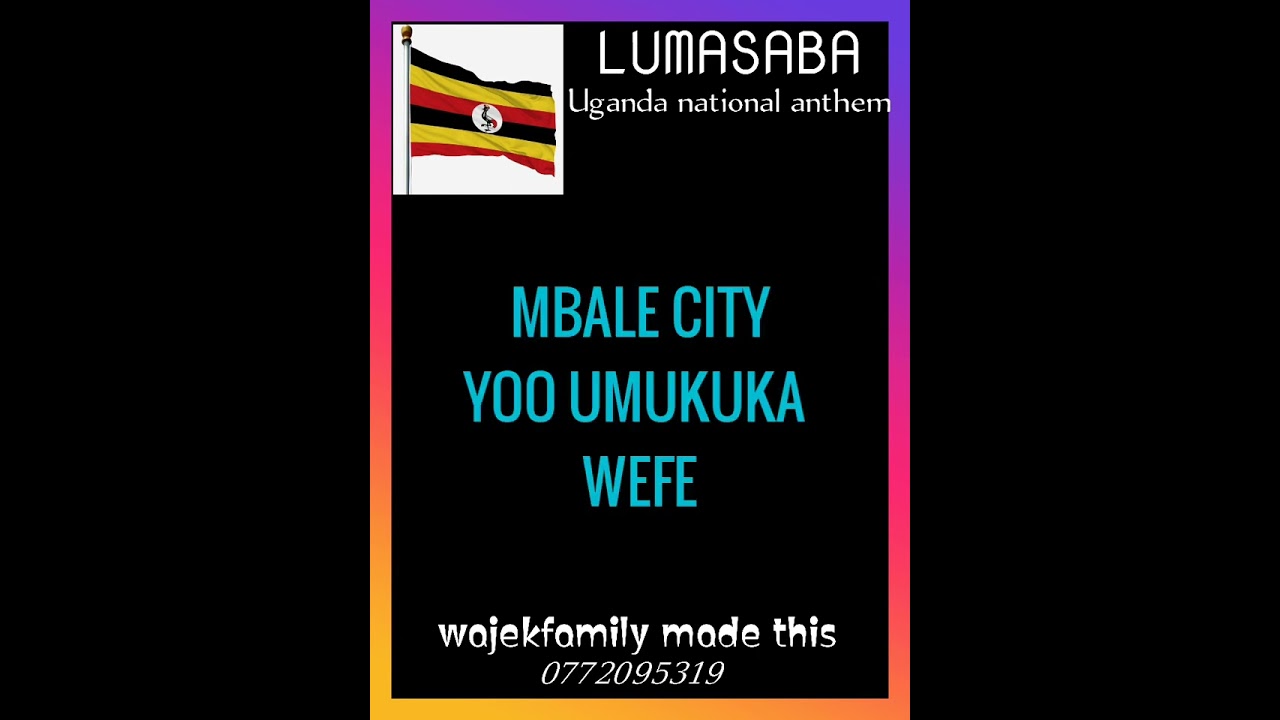 LUMASABA/UGANDA NATIONAL ANTHEM FULL VIDEO LYRICS 4K #UMUKUKA #GISHUs latest (Official video lyrics)