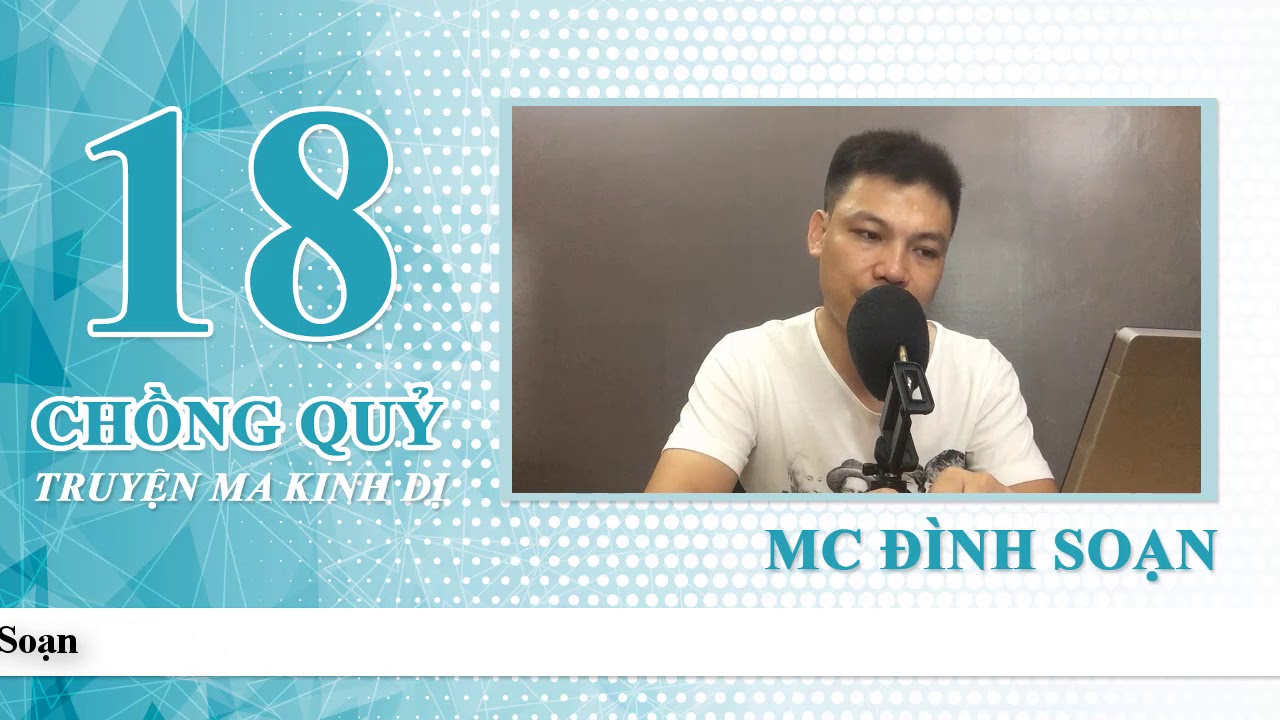 [Tập 18] l CHỒNG QUỶ l Truyện ma Mc Đình Soạn mới nhất