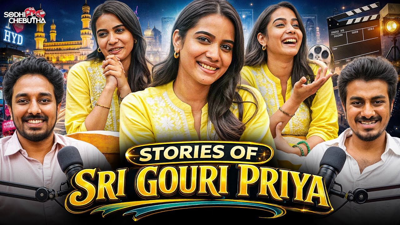 SRI GOURI PRIYA ABOUT HER FAMILY, CAREER, FAVOURITE FILMS & MORE..