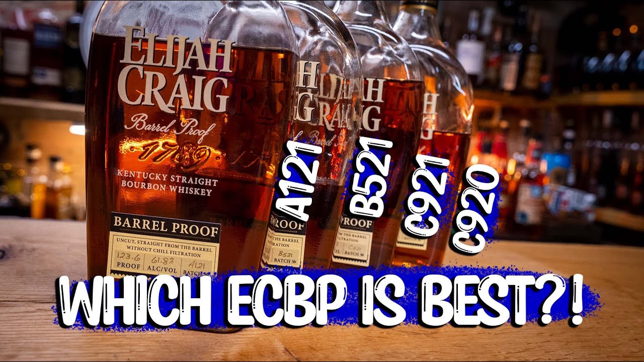 Which Elijah Craig Barrel Proof Was Best in 2021 Vs. The Best ECBP From 2020!