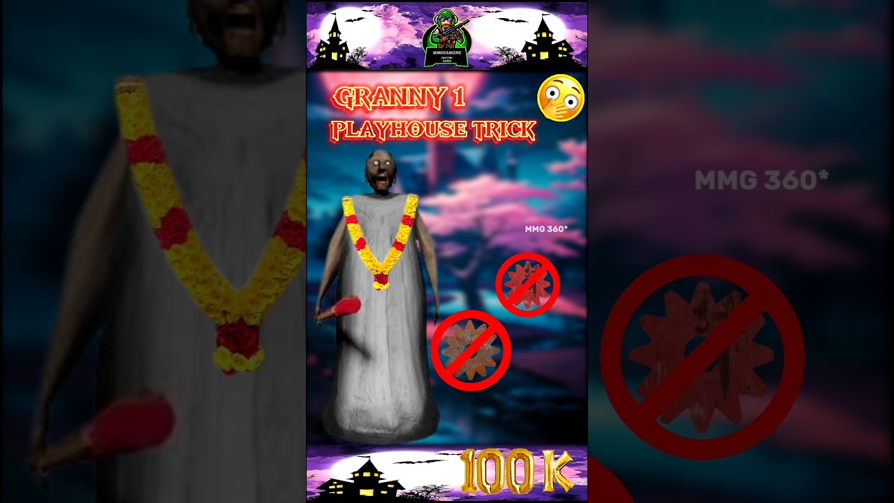 💥GRANNY 1 PLAYHOUSE TRICK 😱 100% || GRANNY TIPS AND TRICKS || MMG 360* #shorts#Granny#ytshort