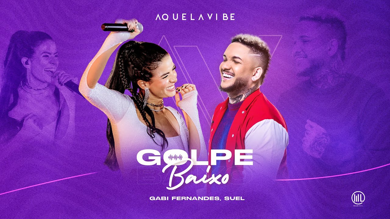 Golpe Baixo - Gabi Fernandes part. @sueloficial  - DVD Aquela Vibe - Ao Vivo em São Paulo
