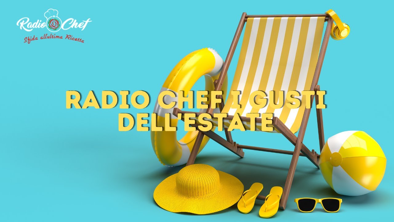 Radio Chef i gusti dell'estate