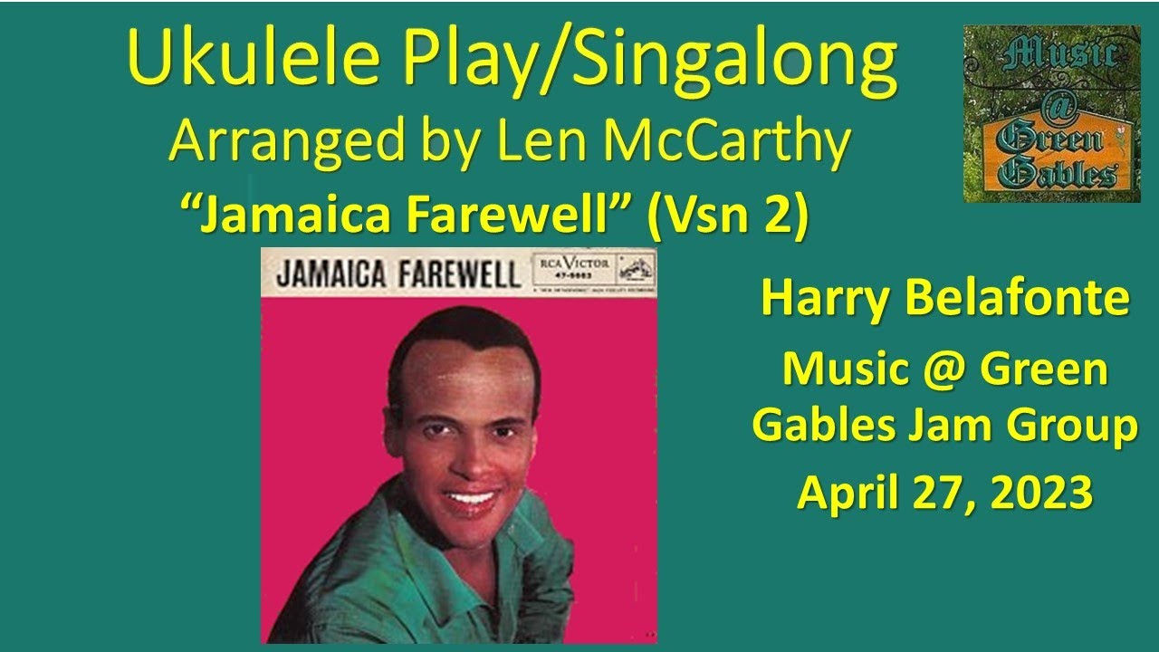 Harry Belafonte - Jamaica Farewell (cover, Vsn 2) Ukulele Play Along - Music At Green Gables