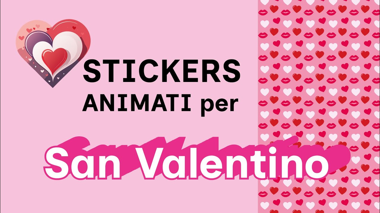 SAN VALENTINO: Sticker Animati con Illustrator e Photoshop