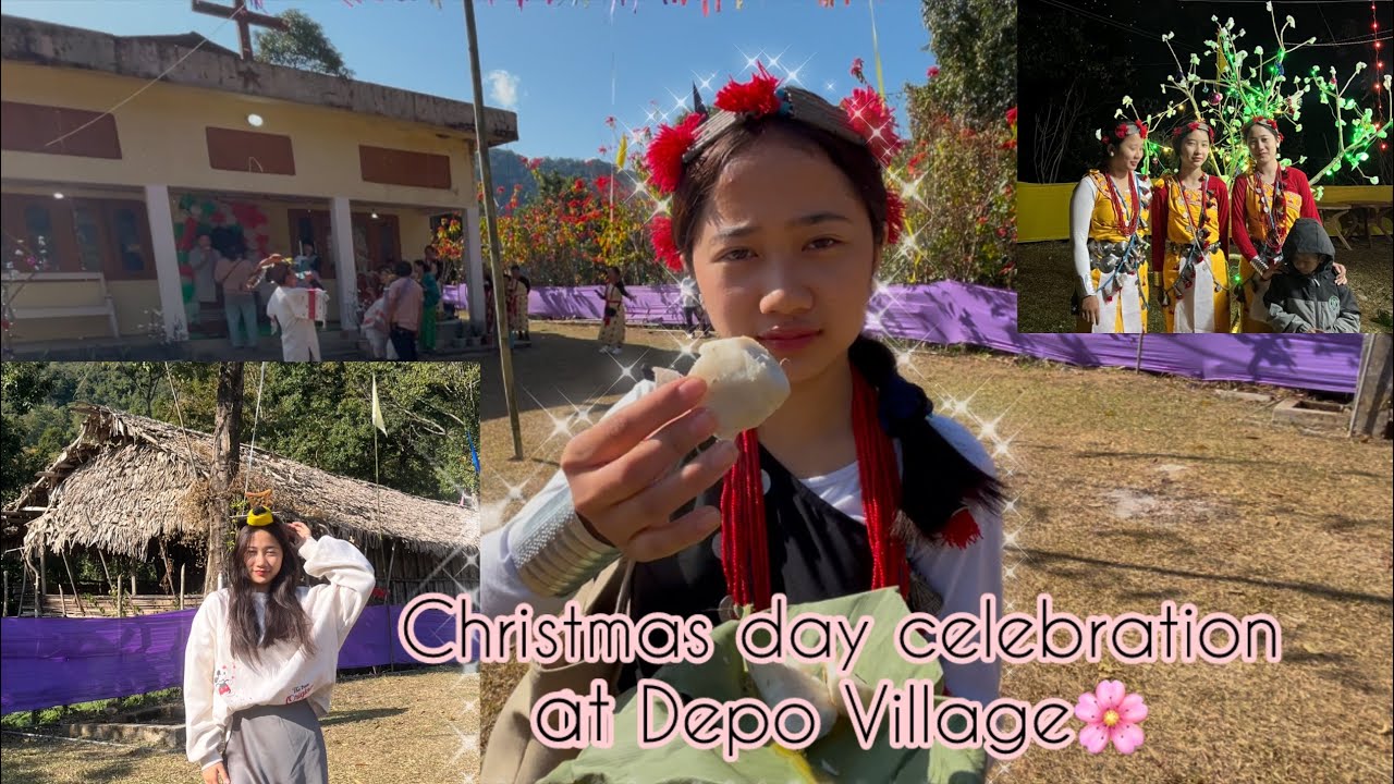 2024 Christmas Day celebration at Depo Village🌸|Arunachal Pradesh