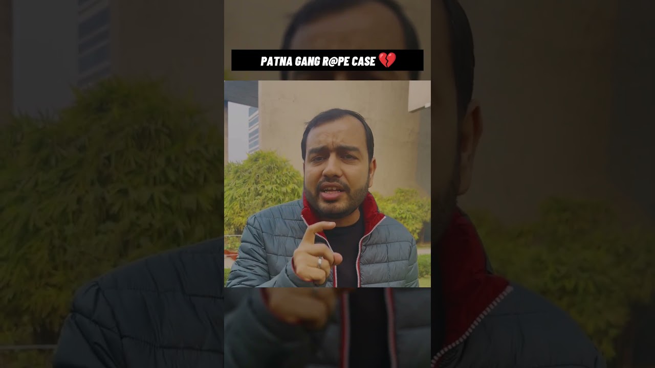 Patna Gang Rape Case 💔😭Ft. Alakh Sir | #alakhsir #physicswallah