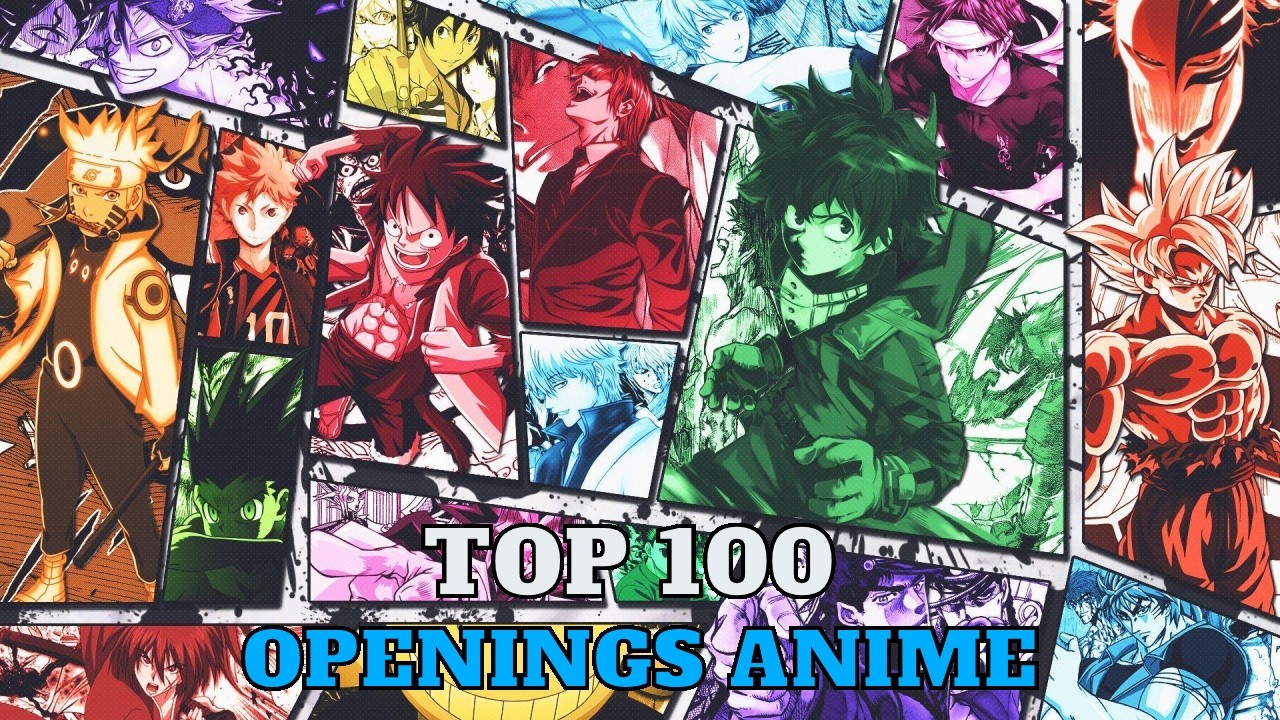 TOP 100 MEJORES OPENINGS DEL ANIME