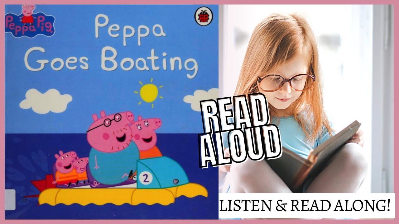 Peppa Pig: Peppa goes boating 🐷🚤✨ | Read aloud with Story Time Kids