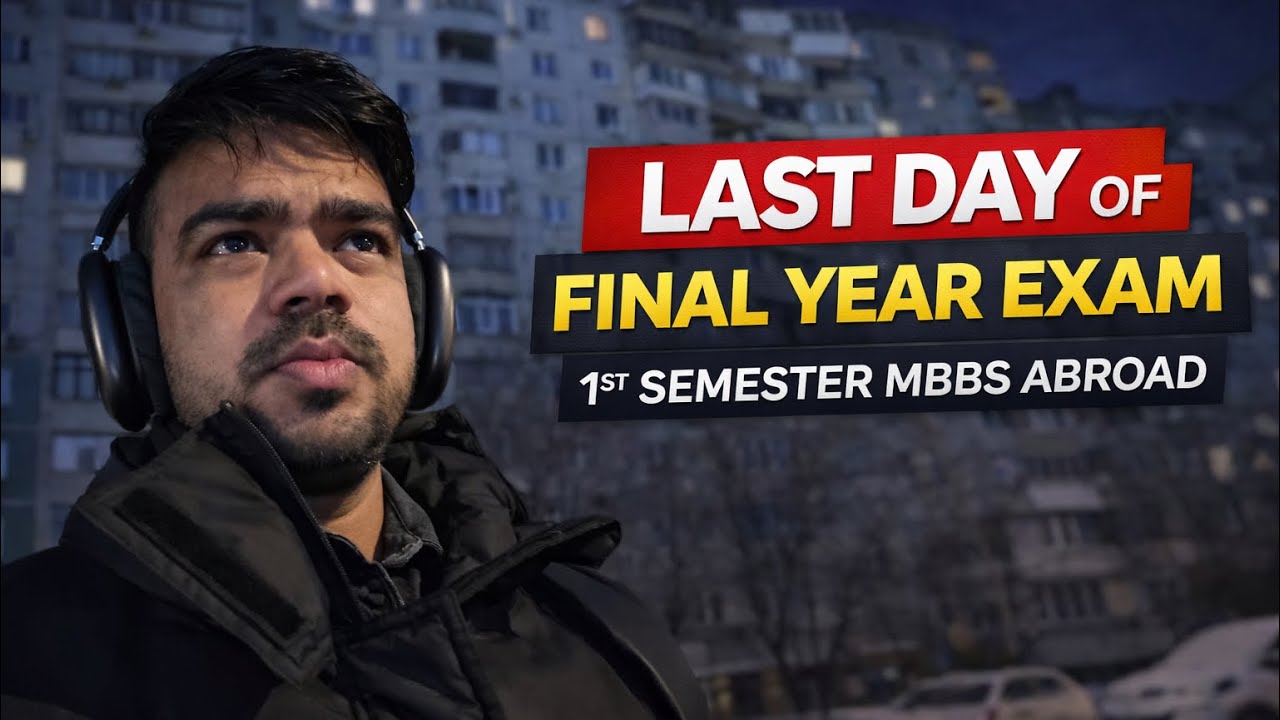Last Day of Exams - 6th Year, 1st Semester ||mbbs Abroad  ||