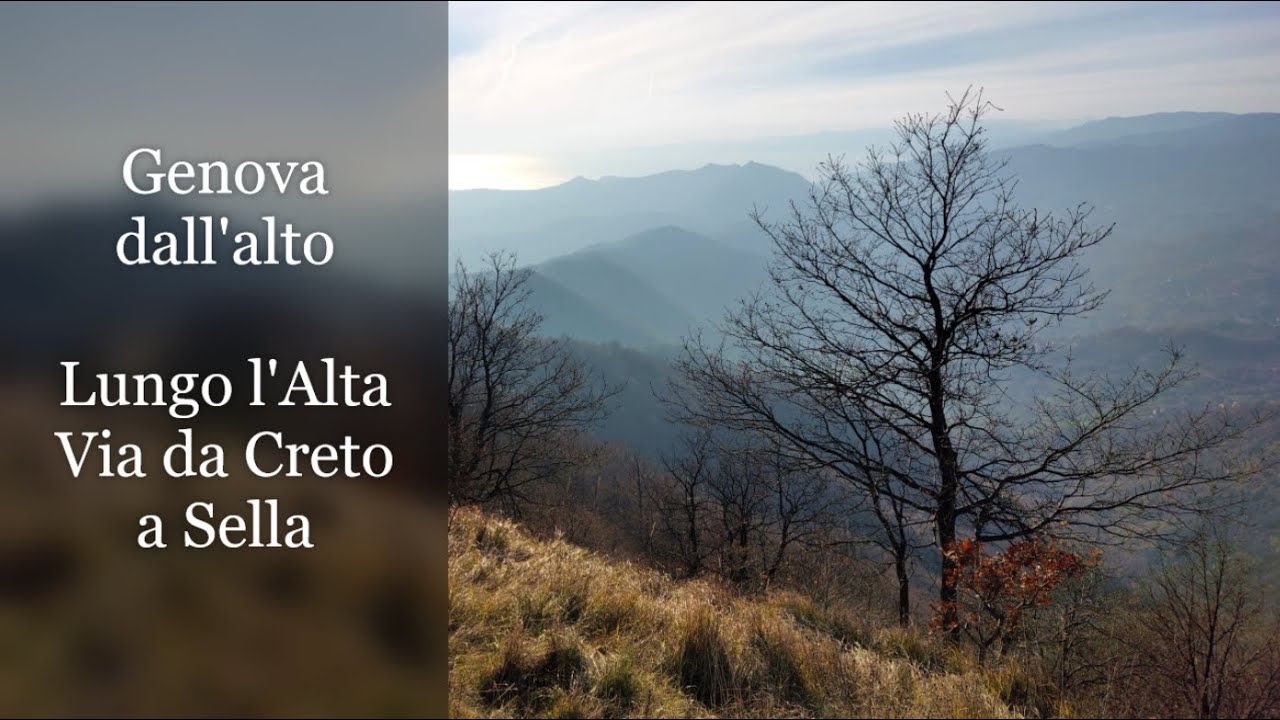 Genova dall'alto; lungo l'Alta Via da Creto a Sella