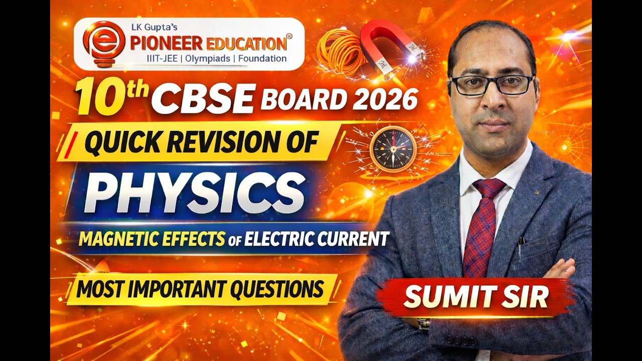 10 CBSE 2026 Physics Most Important Questions| Magnetic Effects of Electric Current | Quick Revision