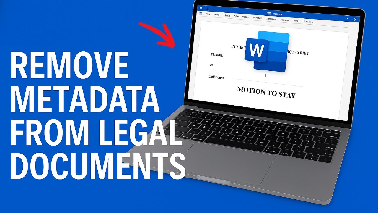 How to Remove Metadata in Legal Documents with Microsoft Word