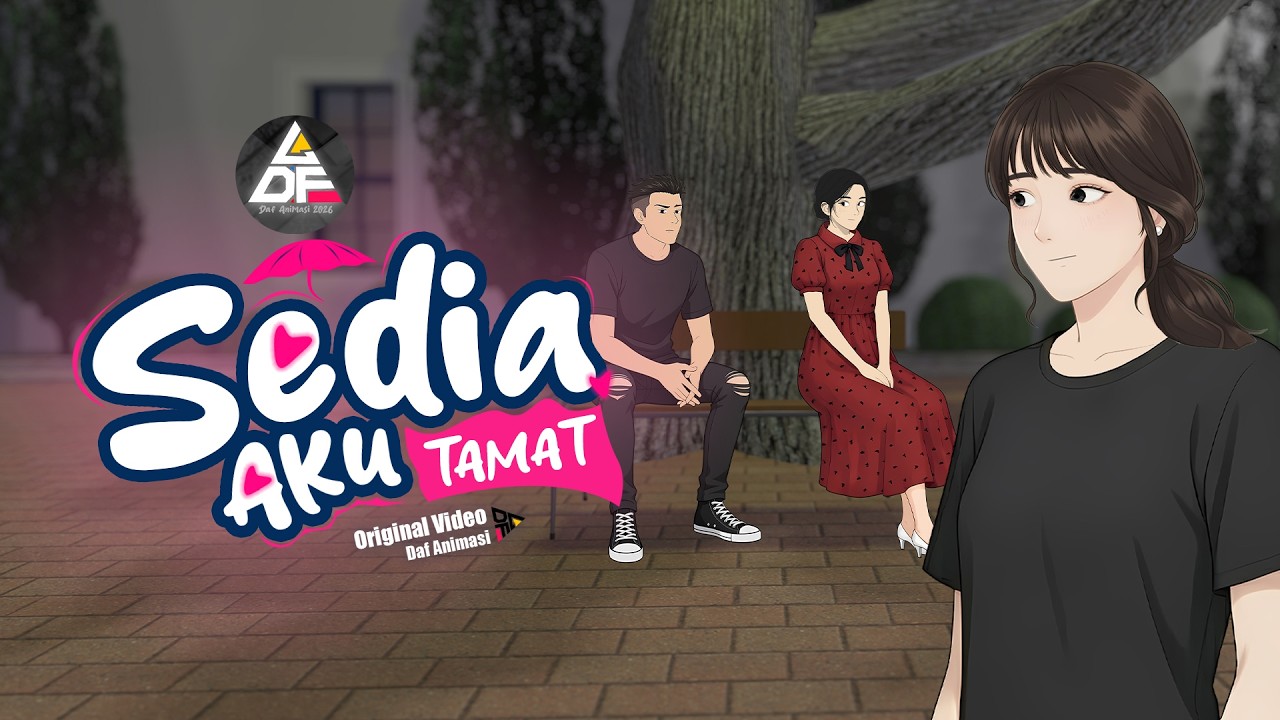 SEDIA AKU TAMAT - Daf Animasi Studio