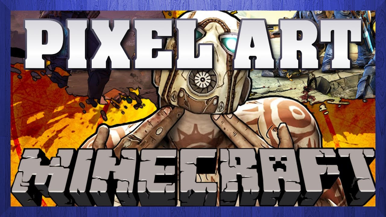 Minecraft Pixel Art - Borderlands 2