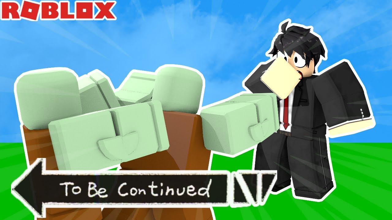 To Be Continued | Roblox IV