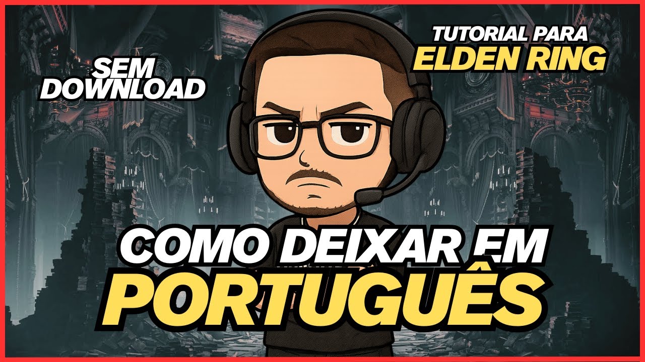 Como traduzir ELDEN RING para PT BR【 STEAM e PIRATA 】- Tutorial Completo