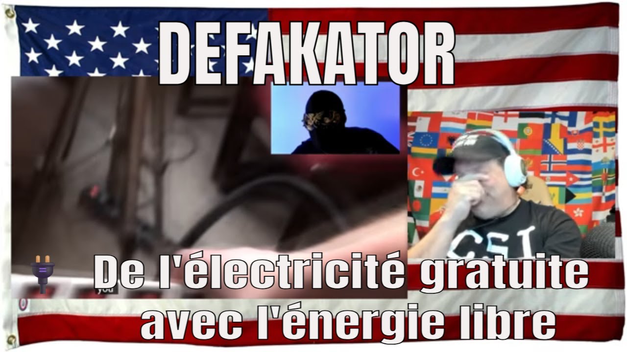 🔌 De l'électricité gratuite avec l'énergie libre - DEFAKATOR - REACTION