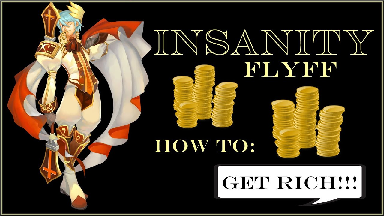 Insanity Flyff - How to get Rich (Part 1) -  [Mob Farming]