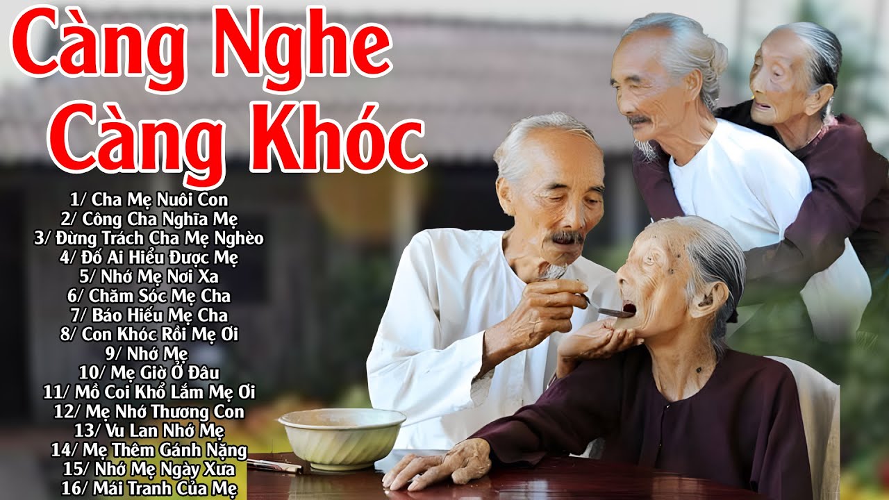 Đứt Từng Đoạn Ruột Nghe Hát Về Mẹ - Khóc Hết Nước Mắt Nhớ Mẹ Cha #Cha Mẹ Nuôi Con, Công Cha Nghĩa Mẹ