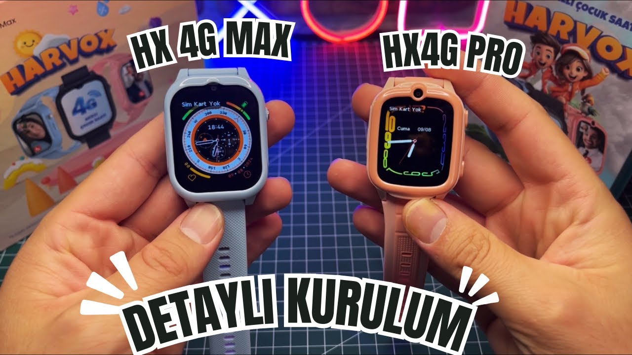 HARVOX 4G MAX VE PRO ÇOCUK AKILLI SAATLERİ