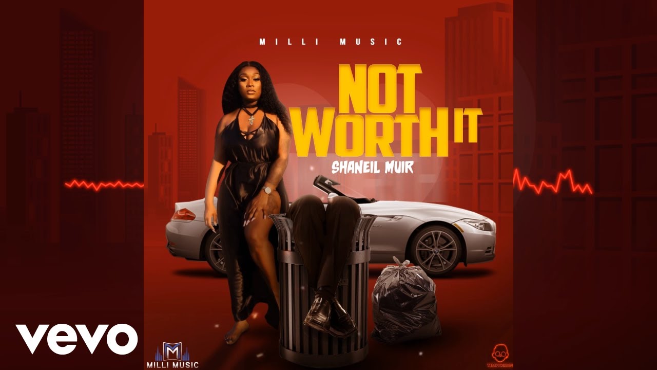 Shaneil Muir - Not Worth It (Official Audio)
