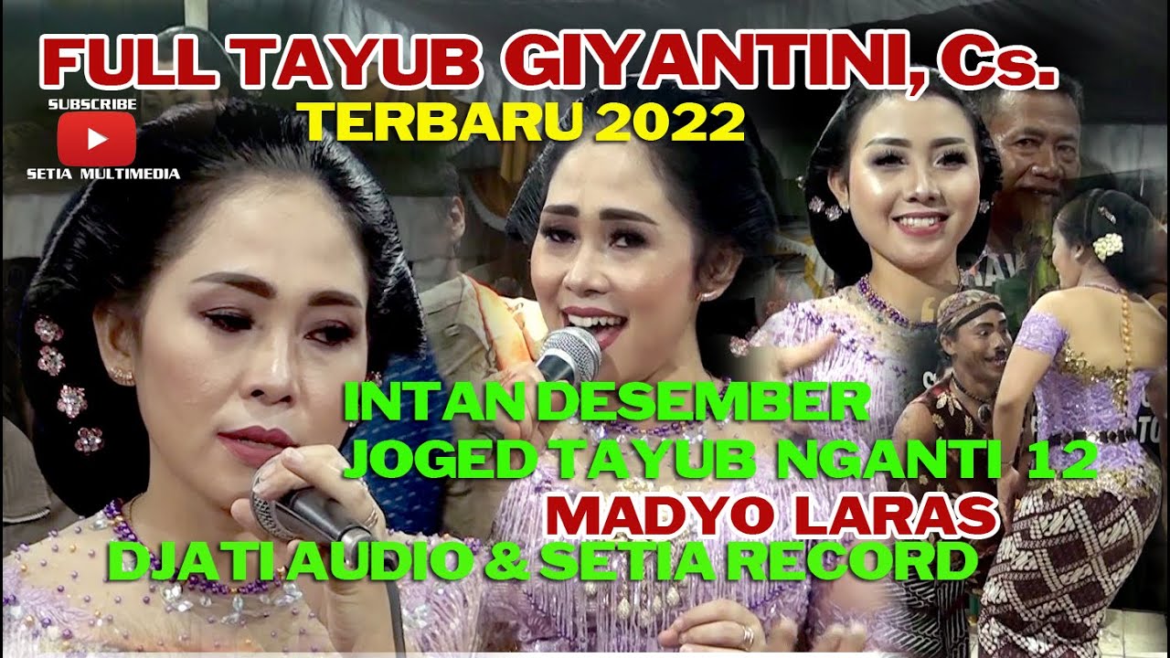 TAYUB GIYATINI CS FULL TERARU  MADYO LARAS DANYANG - DJATI AUDIO  SETIA RECORD LIVE POJOK_PULOKULON